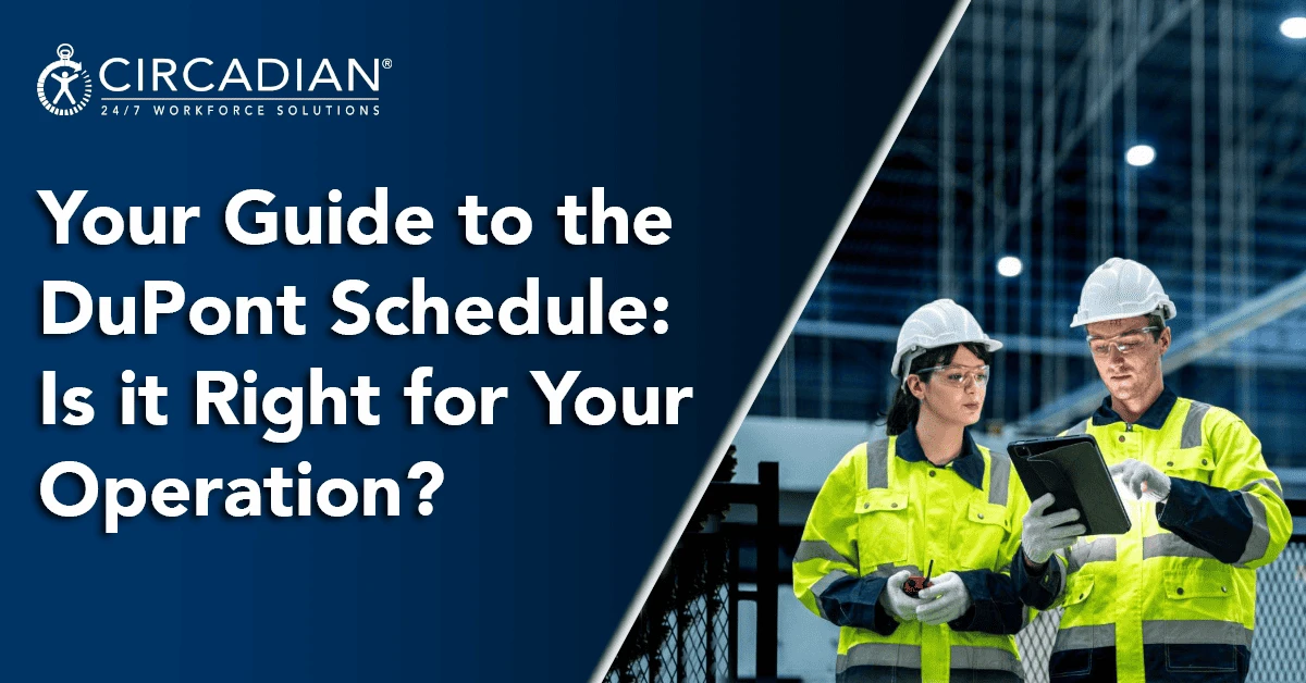 Your Guide to the DuPont Schedule: Is it Right for Your Operation?